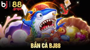 Bắn cá BJ88