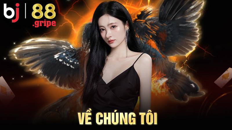 Về chúng tôi BJ88
